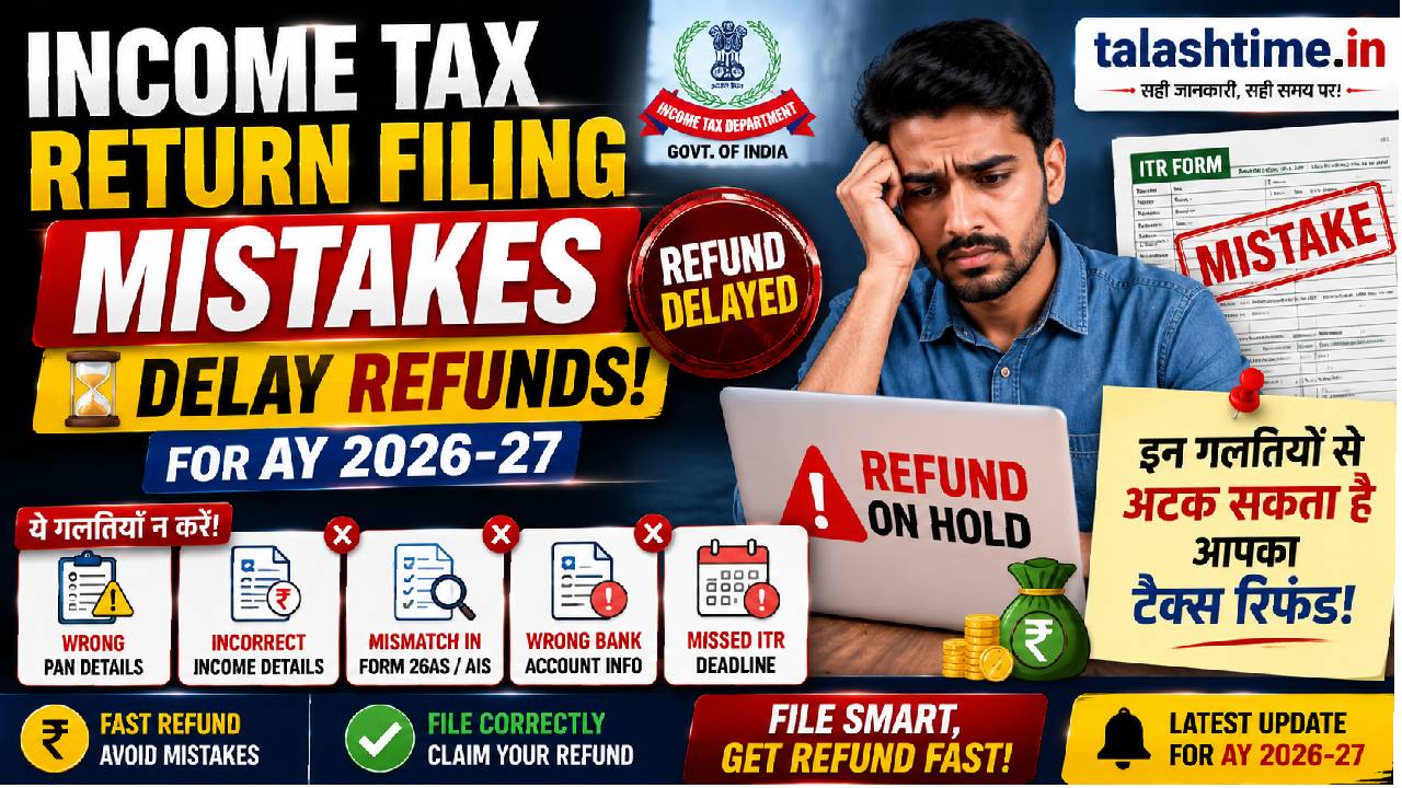 Income Tax Return filing mistakes delay refunds for AY 2026-27